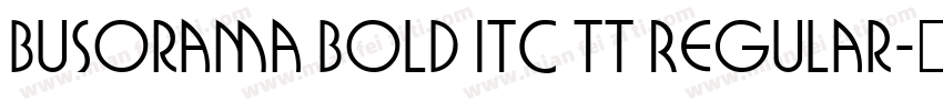 Busorama Bold ITC TT Regular字体转换